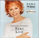 Reba McEntire - Whirlpool Presents:  Reba Live