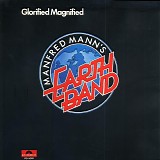 Manfred Mann's Earth Band - Glorified Magnified