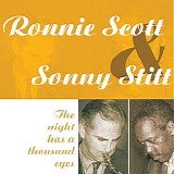 Ronnie Scott & Sonny Stitt - The Night Has a Thousand Eyes