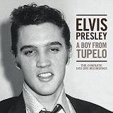 Elvis Presley - A Boy from Tupelo: The Complete 1953-1955 Recordings