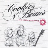 Cookies 'N Beans - Beg, Borrow and Steal