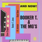 Booker T & Mg's - And Now!