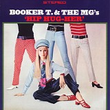 Booker T & Mg's - Hip Hug-Her