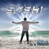 DJ Sash! (aka Sash!) - Life is A Beach