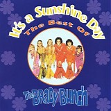 The Brady Bunch - It's A Sunshine Day - The Best Of The Brady Bunch