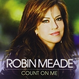 Robin Meade - Count On Me