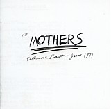 Frank Zappa / The Mothers - Fillmore East - June 1971