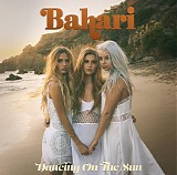 Bahari - Dancing On The Sun (EP)