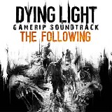 Pawel Blaszczak - Dying Light: The Following