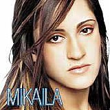 Mikaila - Mikaila