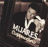 Mijares - Cappuccino