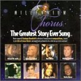 Millennium Chorus, The  (Michael W. Smith, Kathie Lee Gifford, Bob Carlisle, Mic - The Greatest Story Ever Sung