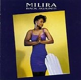 Milira - Back Again!!!