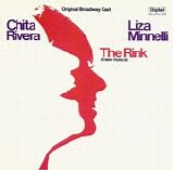 Liza Minnelli & Chita Rivera - The Rink:  Original Broadway Cast