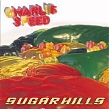 Charlie Speed - Sugarlands