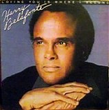 Harry Belafonte - Loving You Is Where I Belong