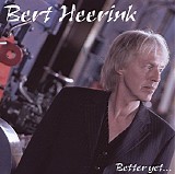 Bert Heerink - Better Yet...