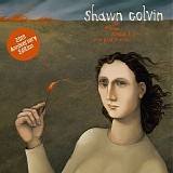 Shawn Colvin - A Few Small Repairs (20th Anniversary Edition)