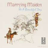 It's A Beautiful Day - Marrying Maiden