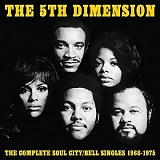 The Fifth Dimension (The 5th Dimension) - The Complete Soul City/Bell Singles 1966-1975