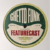 Featurecast - Ghetto Funk Presents: Featurecast