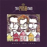 The Push Stars - Paint The Town [Deluxe Edition]