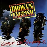 Broken English - Comin' On Strong