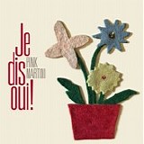 Pink Martini - Je Dis Oui!