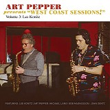 Art Pepper with Lee Konitz - "West Coast Sessions!" Volume 3: Lee Konitz