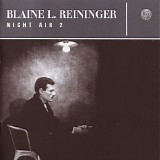 Blaine L. Reininger - Night Air 2