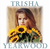 Trisha Yearwood - The Song Remembers When