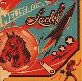 Melissa Etheridge - Lucky