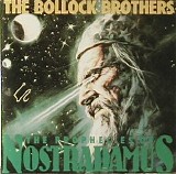Bollock Brothers - The prophecies of Nostradamus