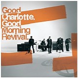Good Charlotte - Good morning revival