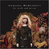 Loreena McKennitt - The mask and mirror