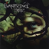 Evanescence - Anywhere but home