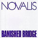 Novalis - Banished bridge