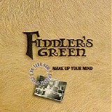 Fiddler's Green - Make up your mind