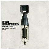 Foo Fighters - Echoes, Silence, Patience, & Grace