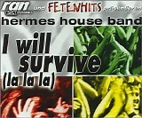 Hermes House Band - I will survive (CD Single)