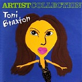 Toni Braxton - Artist Collection