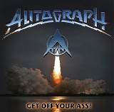 Autograph - Get Off Your Ass!