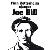 Finn Zetterholm - Finn Zetterholm sjunger Joe Hill