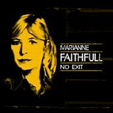 Marianne FAITHFULL - 2016: No Exit