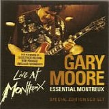 Gary MOORE - 2009: Essential Montreux