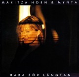 Maritza Horn & Mynta - Bara fÃ¶r lÃ¤ngtan