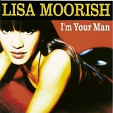 Lisa Moorish - I'm Your Man