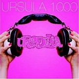 Ursula1000 - Ursadelica