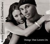 ChantÃ© Moore & Kenny Lattimore - Things That Lovers Do