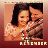 Mandy Moore - A Walk To Remember:  Music From The Motion Picture